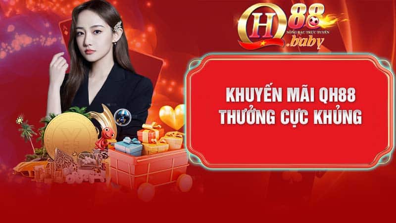 Khái Quát Về Khuyến Mãi QH88