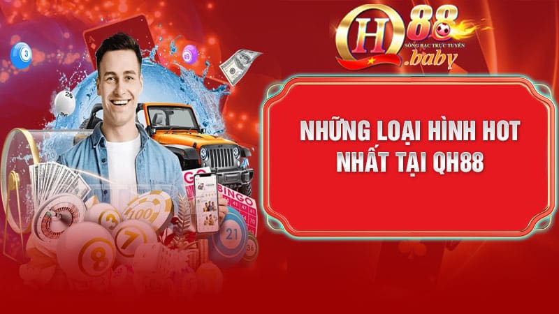 Các loại xổ số được yêu thích tại QH88